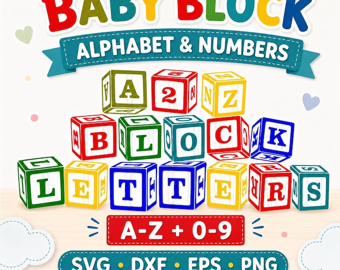 Baby Block Alphabet & Numbers SVG: A-Z Letters, 0-9 (Digital Cut Files)