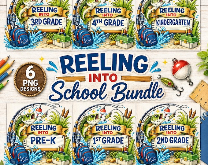 Fishing Back to School PNG Bundle, Reeling Into School, Boys Pre-K to 4th Grade