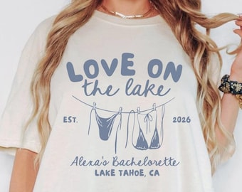Lake Bachelorette Shirts, Personalized Love on the Lake Tee, Matching Bridal Party Shirts