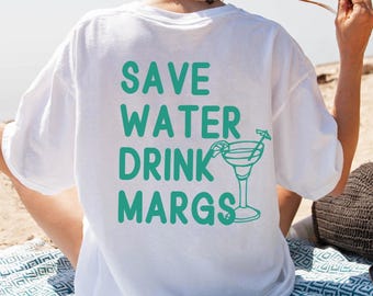 Save Water Drink Margs Shirt, Margarita Graphic Tee, Retro Tequila Shirt, Summer Cocktail Shirt, Girls Trip Drinking Tee