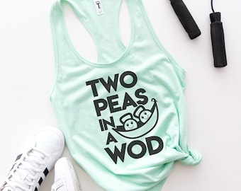 Two Peas in a WOD gym tank | Workout Shirt | Partner workout shirts for women | Crossfit Competition | Couples shirt | Funny gym shirt