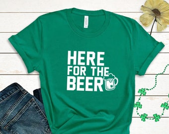 ビールのためにここに面白い聖パトリックの日の飲酒シャツ、面白いアイルランドシャツ、聖パトリックの日の面白いシャムロックシャツ