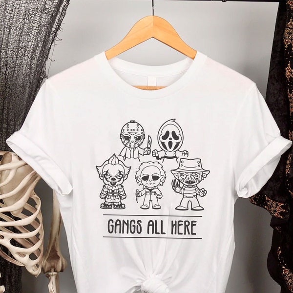Gangs All Here Halloween Shirt - Classic Horror Movie Characters Tee - Spooky October Costume - Slasher Film Fan Gift - Scary Movie Shirt