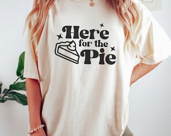Rolig Thanksgiving-tröja, här för pajen, semesterhumor, Thanksgiving-middagsoutfit, pumpapajälskare, rolig matälskare-tröja, kalkondag