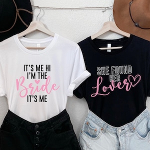 Lover Bachelorette Party Shirts, It&#39;s Me Hi Bridal Party Group Tees, Bride & Bridesmaid Matching Shirts, Custom Bach Tops