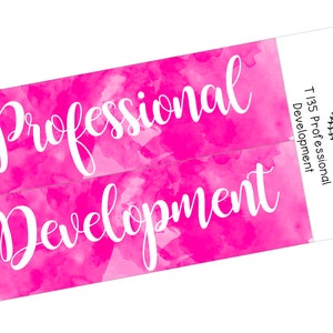 May include: Pink watercolor background with the words "Professional Development" in white text. The text is in a cursive font. A small logo with an owl and the text "T135 Professional Development" is in the upper right corner.