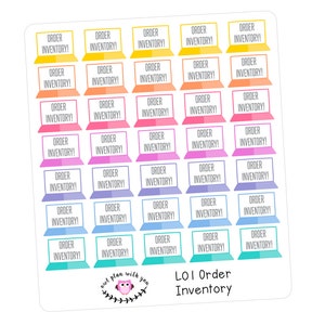 May include: A sheet of colorful laptop stickers with the text "Order Inventory!" on each sticker. The stickers are arranged in a grid of five rows and five columns. The stickers are in a variety of colors, including yellow, orange, pink, purple, blue, and green. The text "LOI Order Inventory" is printed at the bottom of the sheet.