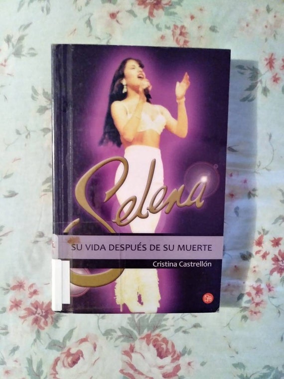 Selena: su vida después de su muerte (Spanish Edition)