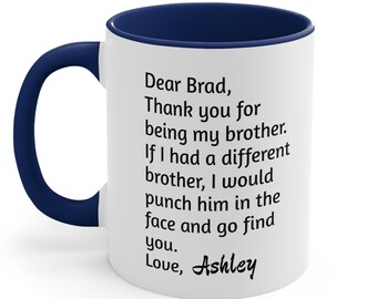 Custom Thank you for being my brother,Personalized Gift from Sister, sister to brother Funny Mugs, Family Gifts, brother to brother gift