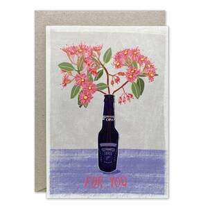 Australian Flowering Gum and Opa Beer Bottle Greeting Card-For You