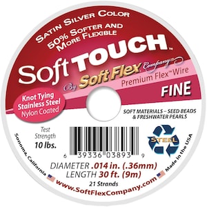 May include: A spool of Soft Touch Soft Flex Fine Premium Flex Wire in satin silver color. The wire is 50% softer and more flexible than standard wire. It is made of knot tying stainless steel and is nylon coated. The spool is 30 feet (9 meters) long and has a diameter of 0.014 inches (0.36 millimeters). It is made in the USA and is ideal for use with seed beads and freshwater pearls.