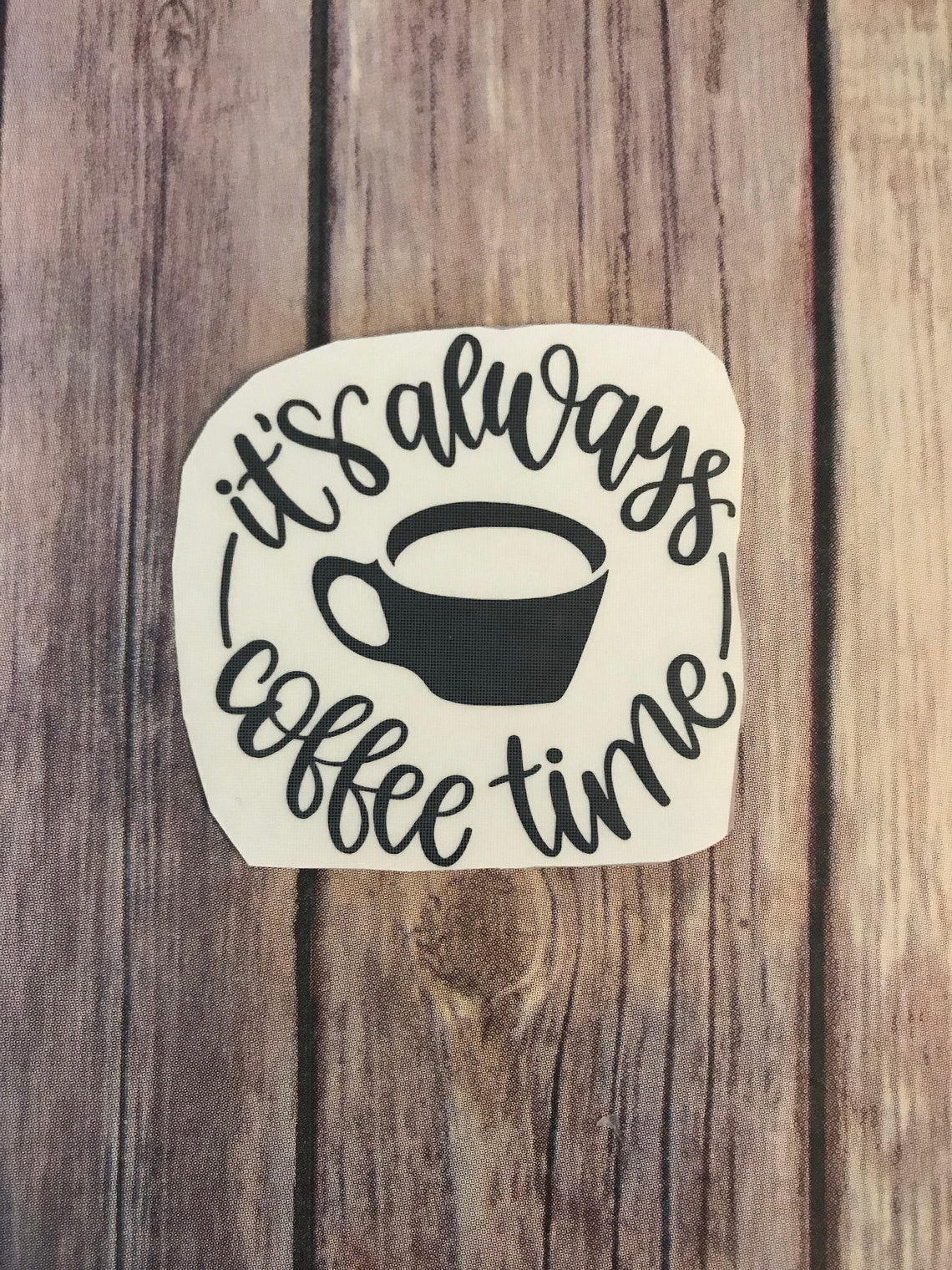 Coffee Theme Decal Vinyl Decal Coffee Mug Decal Car Decal Etsy