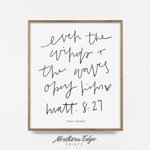 The Wind & Waves Obey Him, Printable, Mathew 8:27, Inspirational Ocean Print, Coastal Décor, Ocean Typography, Word Art, Hand Lettered Quote