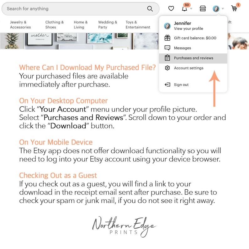 May include: Screenshot of an Etsy shop's help guide. The guide explains how to download purchased files on a desktop computer and mobile device. The guide also shows how to find the "Purchases and Reviews" section in the account settings.