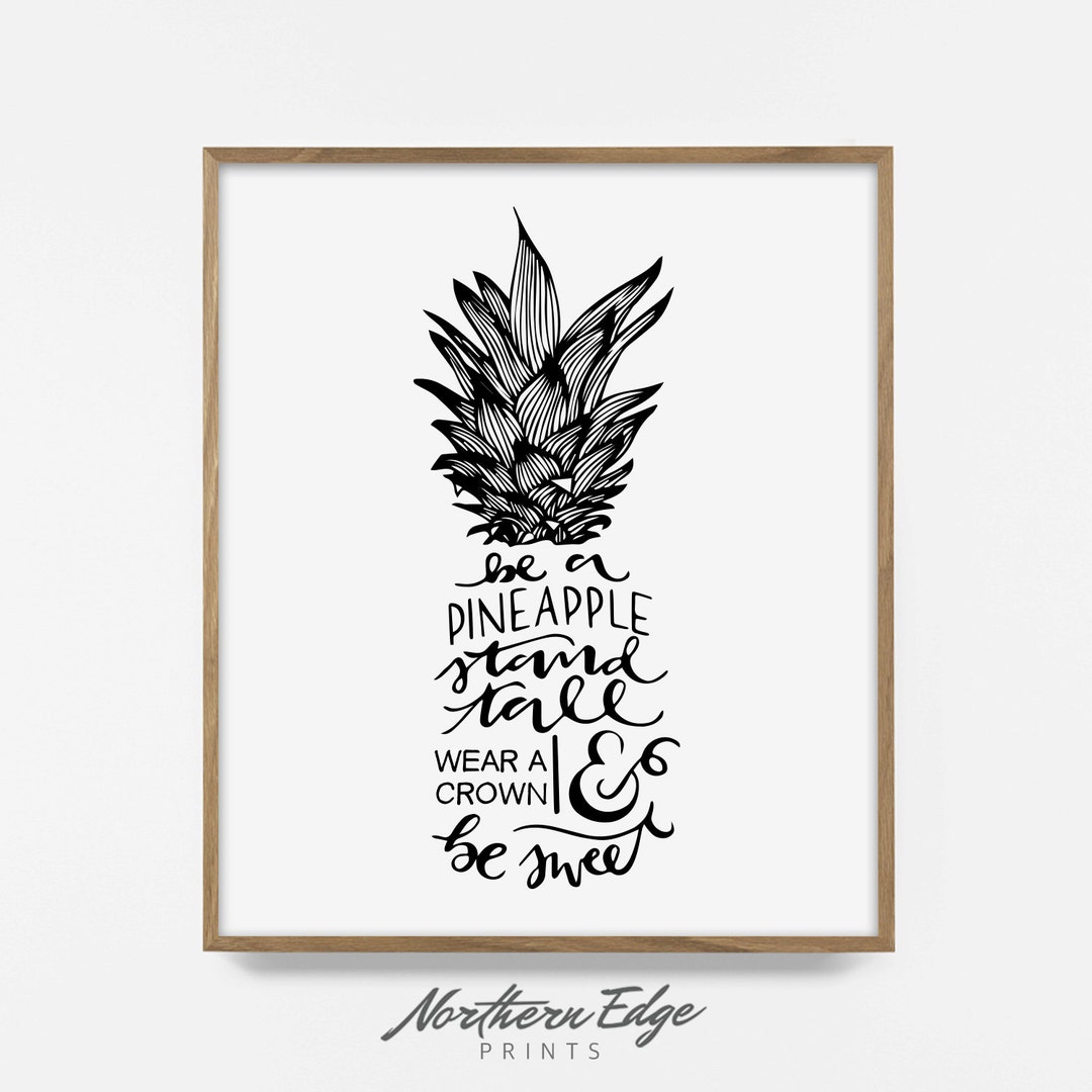 Pineapple Quote, Stand Tall Like a Pineapple Quote, Summer Wall Art