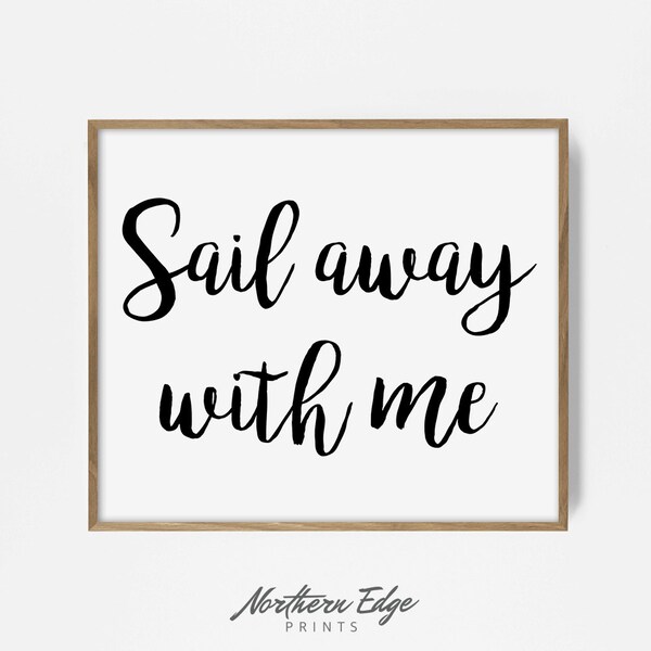 Sail Away With Me To Another World Sail Away With Me - Etsy