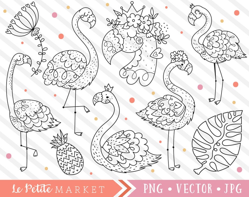 May include: Black and white line art illustrations of flamingos, a pineapple, and a tropical leaf. The flamingos are adorned with crowns and floral accents. The text "Le Petite Market" is at the bottom, along with "PNG &bull; VECTOR &bull; JPG".
