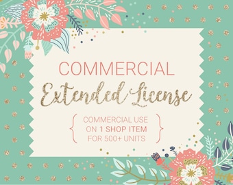 Commercial Use Extended License / For 1 Shop Item / Commercial Use for Unlimited Units / No Credit Required