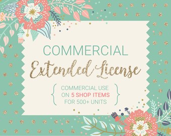 Commercial Use Extended License Bundle / For 5 Shop Items / Commercial Use for Unlimited Units / No Credit Required / Bundle Discount