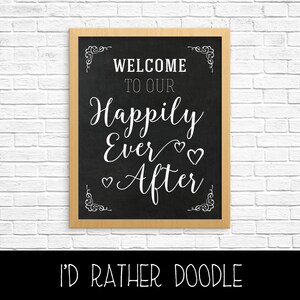 Welcome to Our Happily Ever After - Wedding Welcome Sign - Printable Wedding Sign - Chalkboard Wedding Sign - 16x20 Sign
