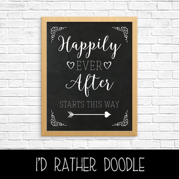 Happily Ever After Starts This Way - Right Arrow - Wedding Welcome Sign - Printable Sign - Chalkboard Wedding Sign - 16x20 Sign