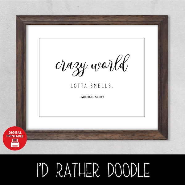 The Office - Crazy World, Lotta Smells - Printable Wall Art - Digital Printable - Instant Download - 8"x10" - Bathroom Art - Michael Scott