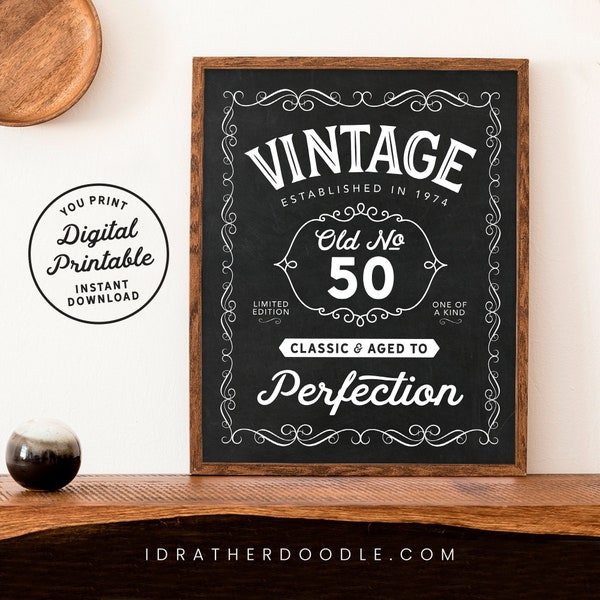 Old No. 50 Vintage 1974 Chalkboard Sign - Whisky Style - Aged to Perfection Sign - 50th Birthday Gift - 16"x20" - Instant Download Printable