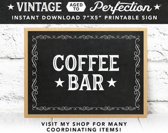 Vintage Coffee Bar Chalkboard Sign - 7"x5" - Instant Download - Printable File - Aged to Perfection