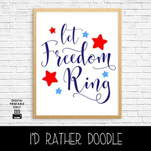Let Freedom Ring druckbares Zeichen - 4th of Juli Zeichen - Rot Weiß Blaue Sterne - Unabhängigkeitstag Zeichen - digital bedruckbar - sofort download