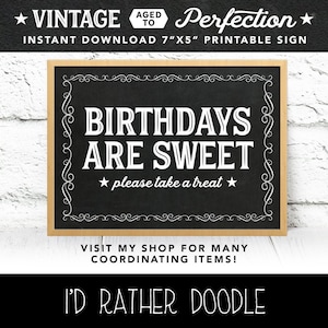 Vintage Birthdays Are Sweet Please Take a Treat Chalkboard Sign - 7&quot;x5&quot; - Instant Download - Printable File - Aged to Perfection