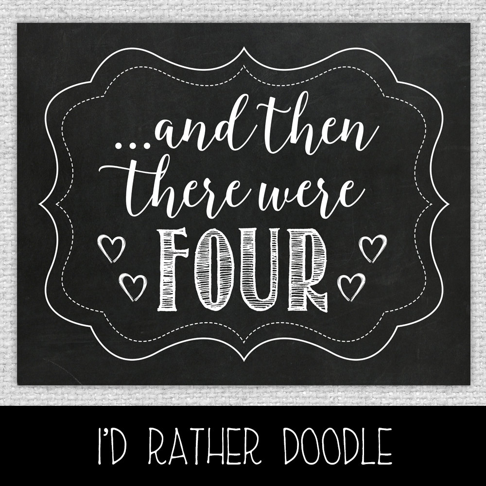 And Then There Were 4 Pregnancy Announcement Sign Printable