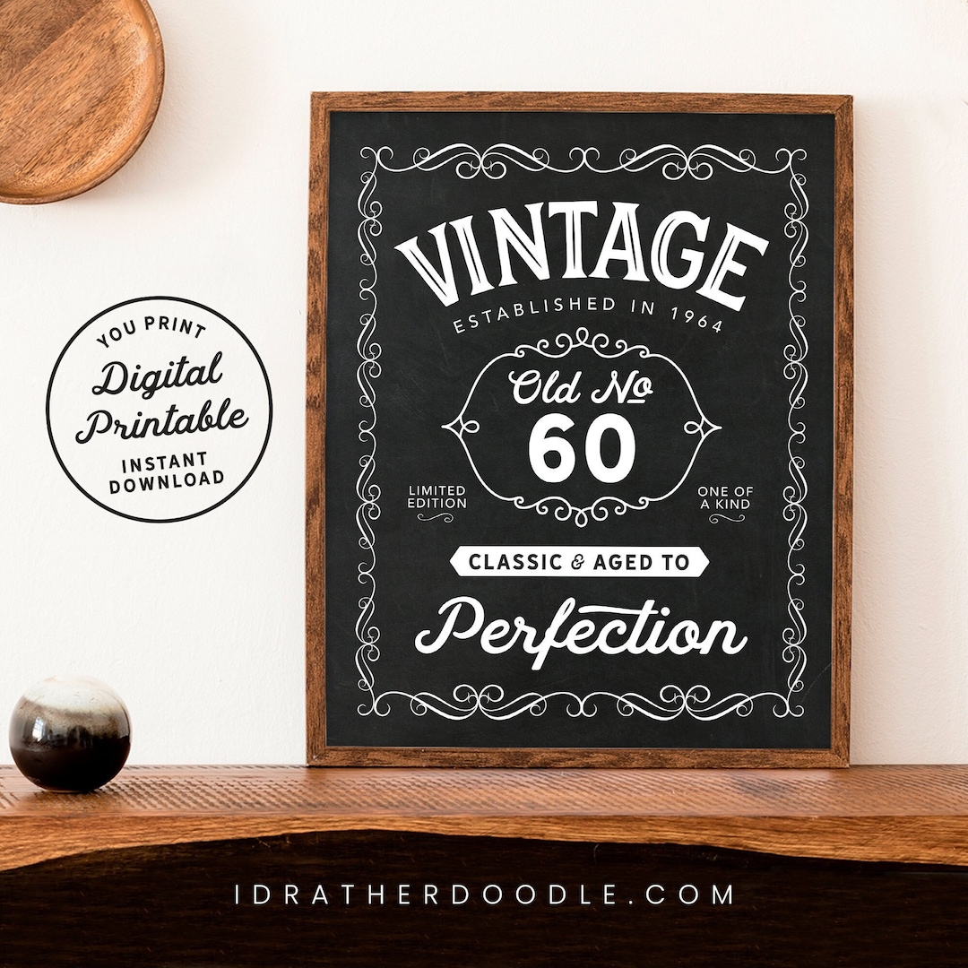 Old No. 60 Vintage 1964 Chalkboard Sign Whisky Style Aged to Perfection ...