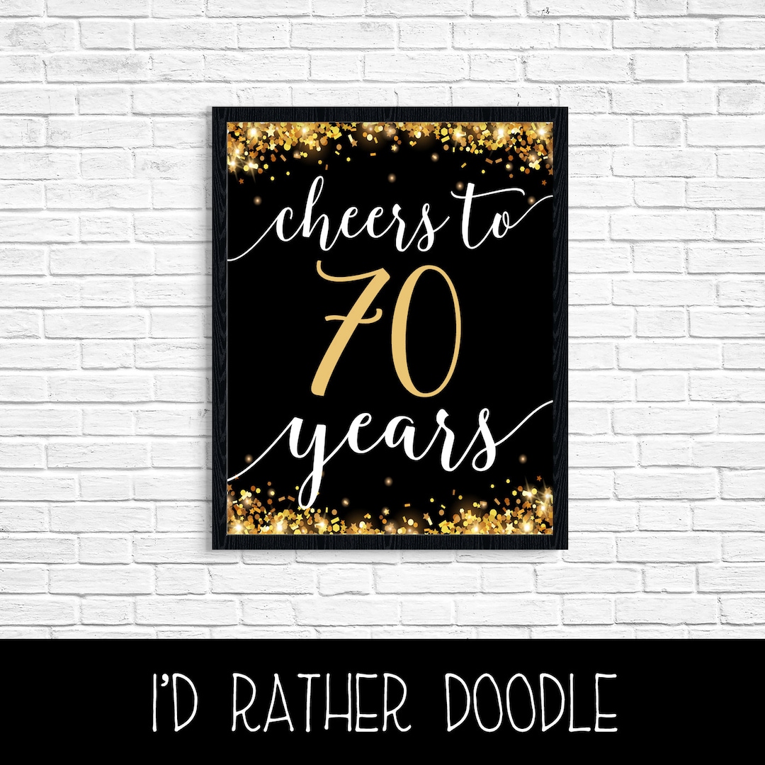 Cheers to 70 Years - Printable Gold Glitter Sign - Anniversary - 70th ...