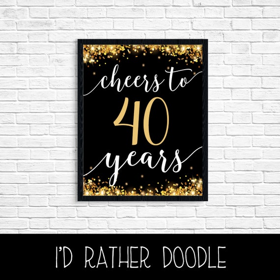 Cheers To 40 Years Printable Gold Glitter Sign 40th Etsy Cheers To 40 Years Printable Gold Glitter Sign 40th Etsy