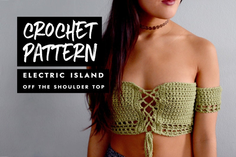 Crochet Pattern Off The Shoulder Tube Top Crochet Festival Top Lace Up Top image 1