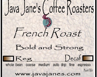 French Roast Fresh Roasted Coffee Beans Java Jane's
