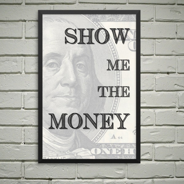 Show Me the Money Poster Etsy