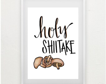 Holy Shiitake - Instant Download