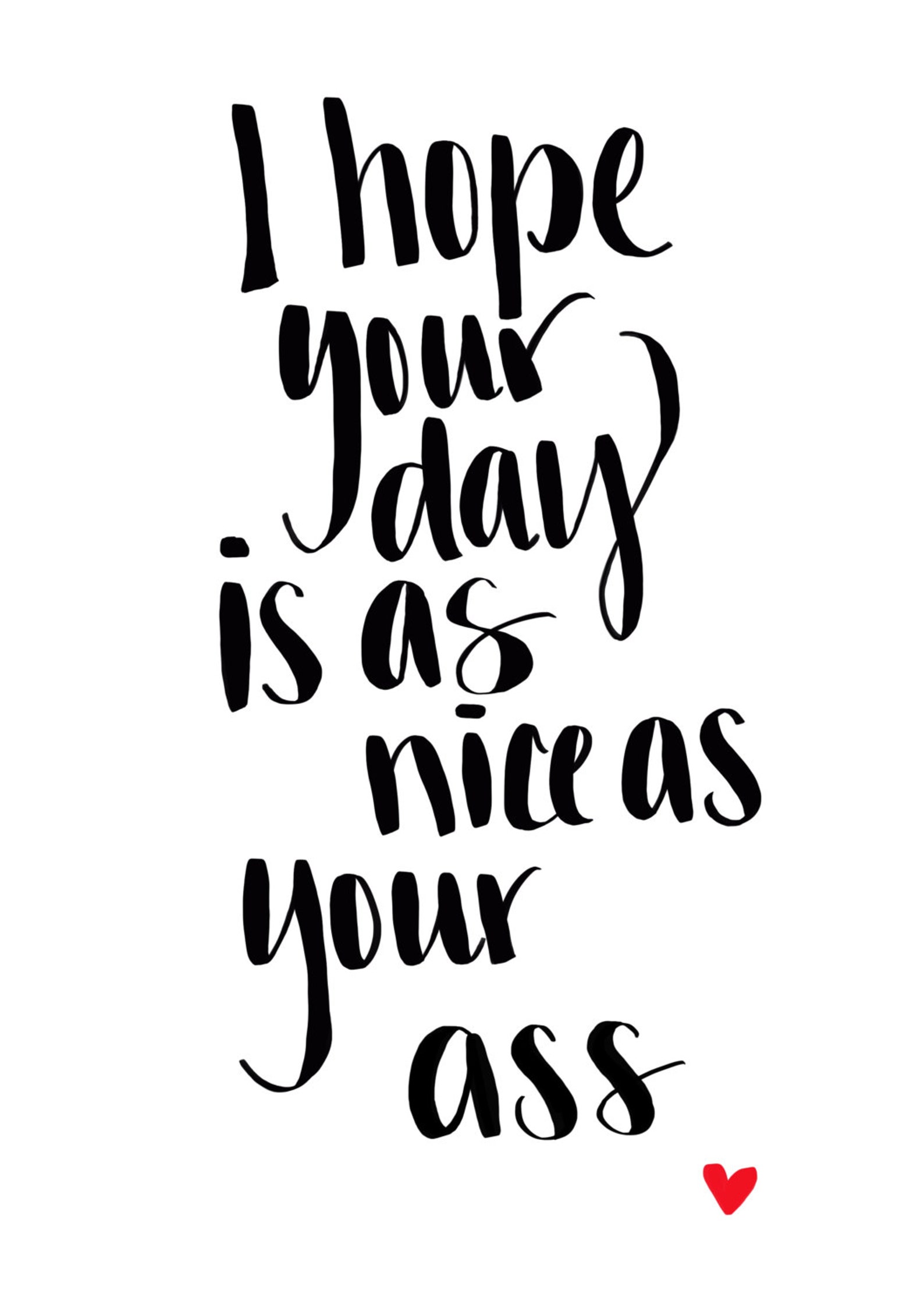 I hope your day is as nice as your butt/ass Instant Download | Etsy
