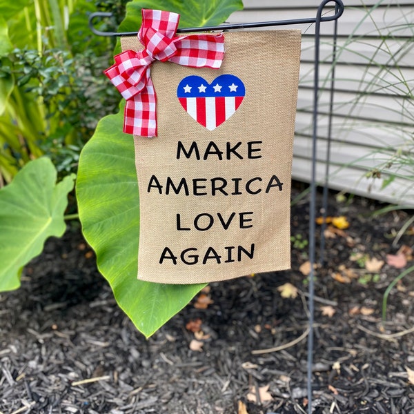 Make America Love Again garden flag