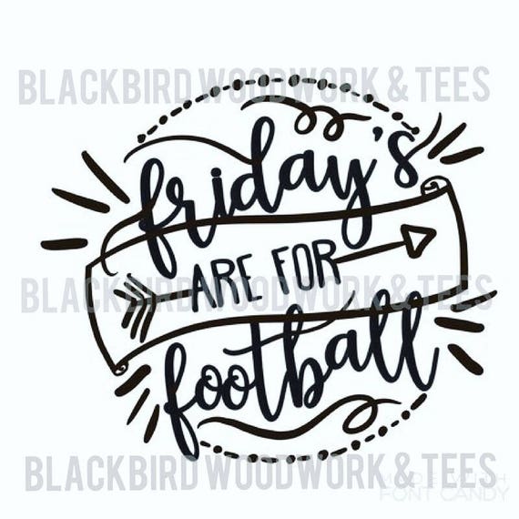 Items similar to Friday's are for Football Cut File on Etsy
