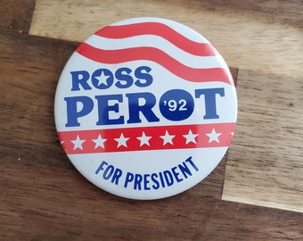 ROSS PEROT for PRESIDENT ~ Vintage Presidential Button Pin - 1992