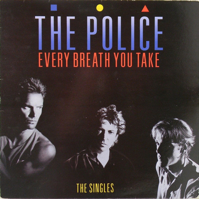 Police Every Breath You Take the Singles Best of Greatest Hits V Police Every Breath You Take the Singles Best of Greatest Hits V