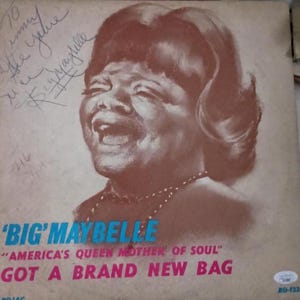 May include: Vintage album cover with a sepia-toned image of Big Maybelle. The album title "Got a Brand New Bag" is in pink, with her name in blue. The cover also features handwritten signatures.