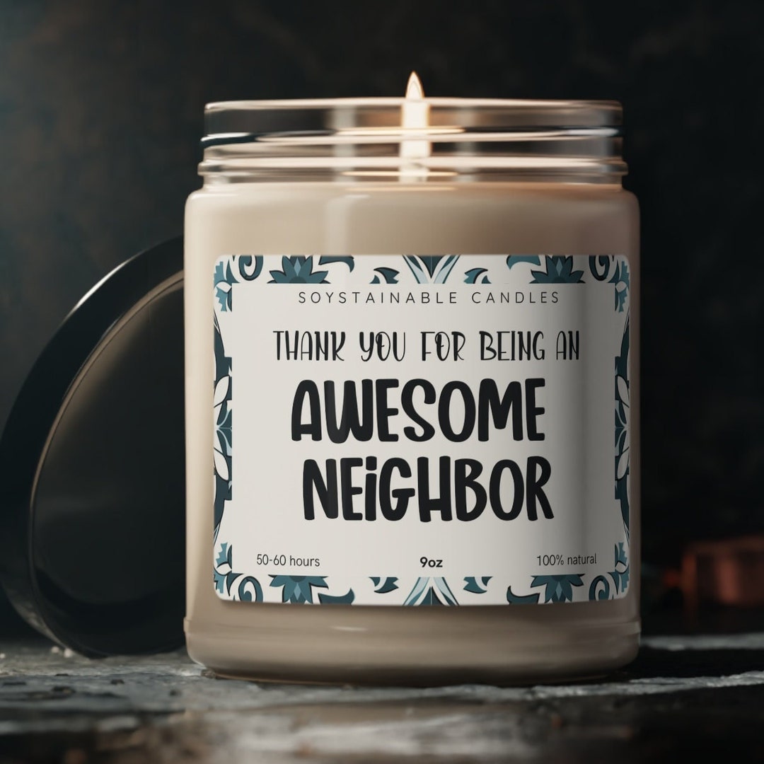 Thank You for Being an Awesome Neighbor Candle, Thoughtful Neighbor Gift, Scented Soy Candle