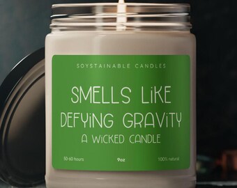 Soy Candle, Wicked Themed Candle, Defying Gravity Scented, Home Decor, Gift for Witch, Wizard, Musical Lover