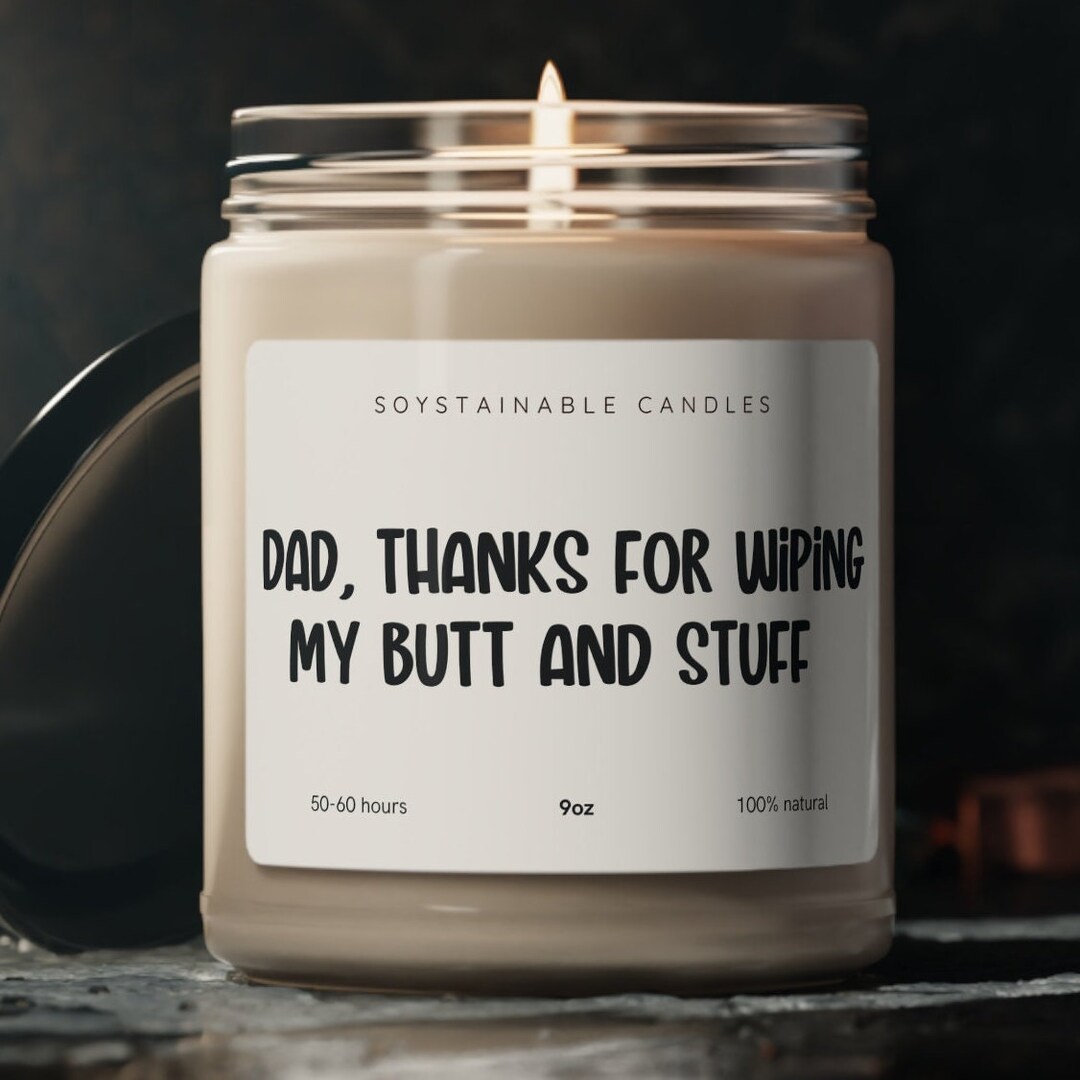 Dad, Thanks for Wiping My Butt and Stuff, Father's Day Gift Idea, Best ...