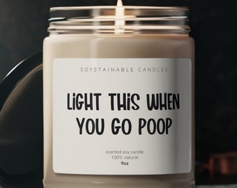 Hilarious Bathroom Candle | Light This When You Go Poop | Soy Wax Candle | Funny Gift | Bathroom Decor | Gag Gift Candle | 9oz Candle