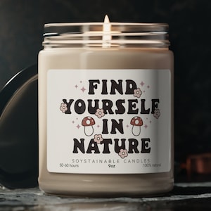 Find Yourself in Nature Candle, Nature-Inspired Soy Candle, 9oz Natural Candle - Perfect for Nature Lovers, Eco-Friendly Gift