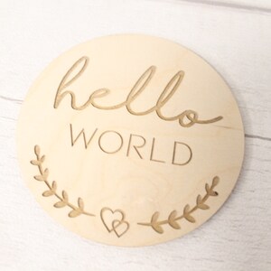 Disque d’annonce de bébé - Nouvelle carte de bébé - Hello World Nouveau cadeau de bébé - Nouvel accessoire photo de bébé - Cadeau parent à être ou à la fête de bébé - Disque d’étape